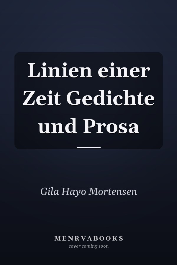Linien einer Zeit Gedichte und Prosa