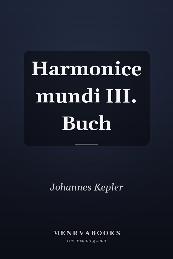 Harmonice mundi III. Buch