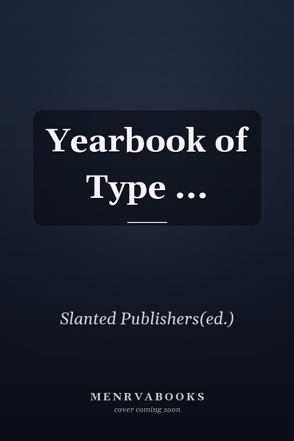 Yearbook of Type ...