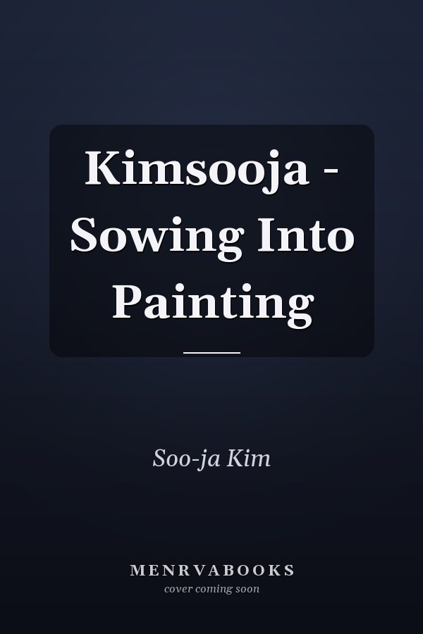 Kimsooja - Sowing Into Painting