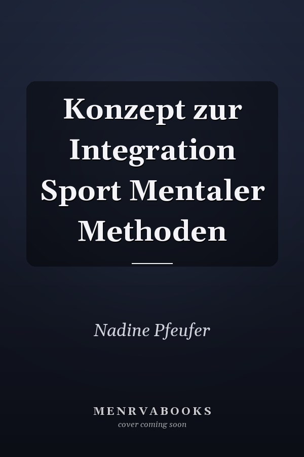 Konzept zur Integration Sport Mentaler Methoden
