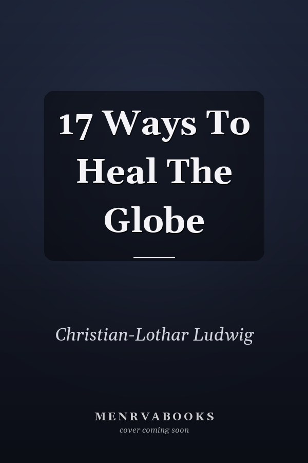 17 Ways To Heal The Globe