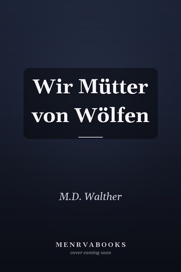Wir Mütter von Wölfen