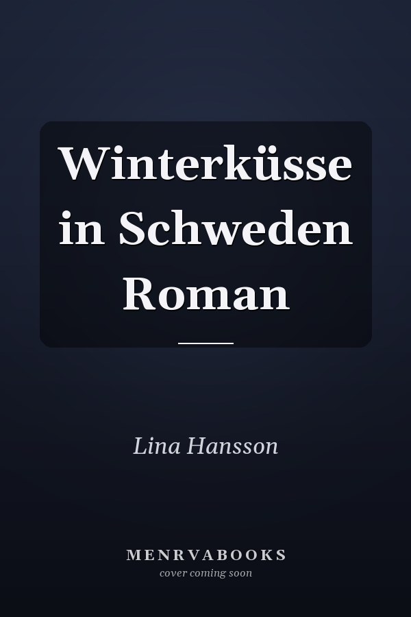 Winterküsse in Schweden Roman