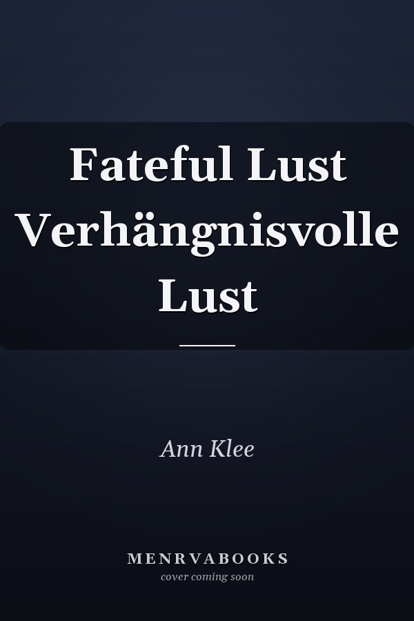 Fateful Lust Verhängnisvolle Lust