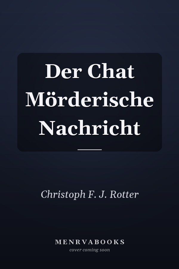 Der Chat Mörderische Nachricht
