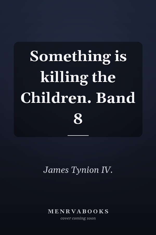 Something is killing the Children. Band 8