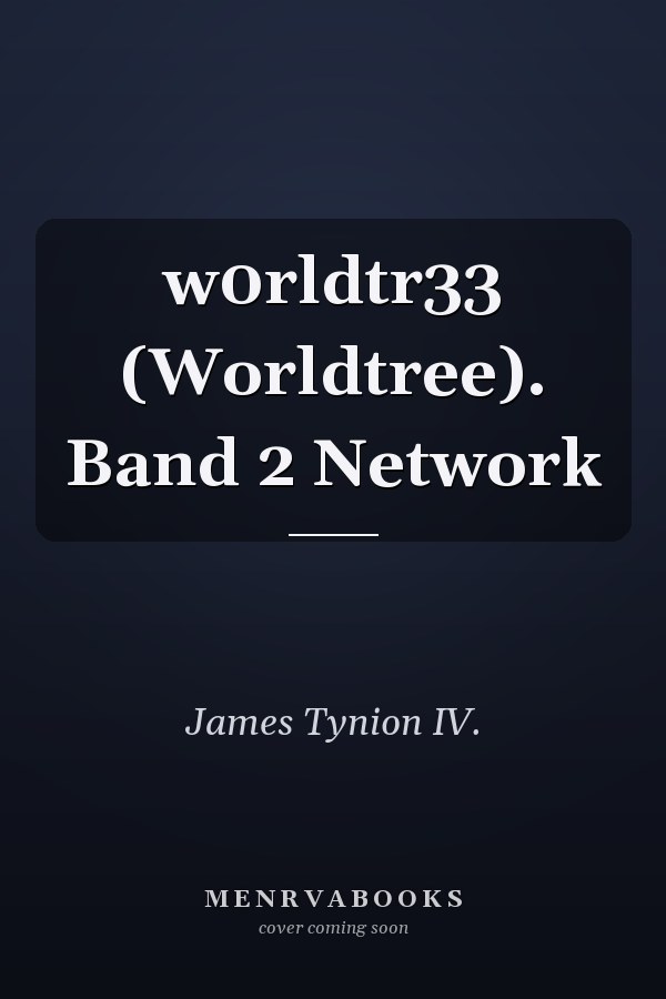 w0rldtr33 (Worldtree). Band 2 Network