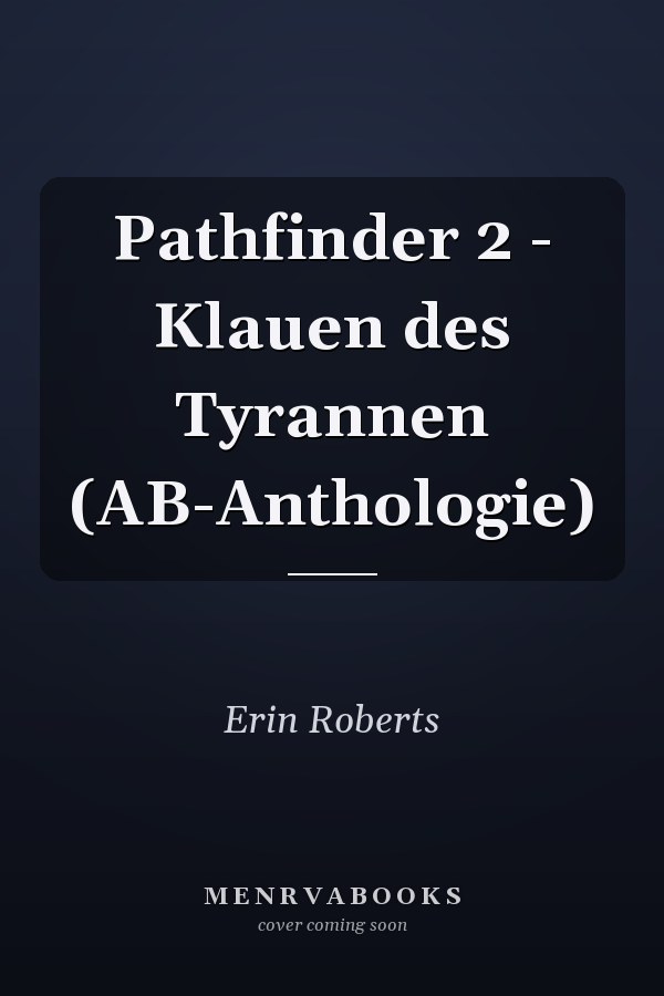 Pathfinder 2 - Klauen des Tyrannen (AB-Anthologie)