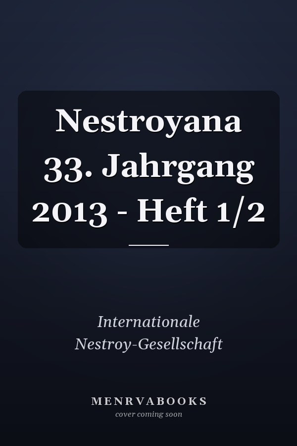 Nestroyana 33. Jahrgang 2013 - Heft 1/2
