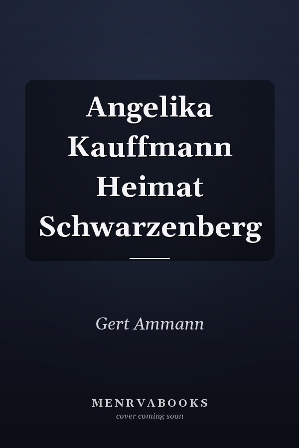 Angelika Kauffmann Heimat Schwarzenberg