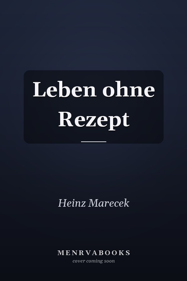 Leben ohne Rezept