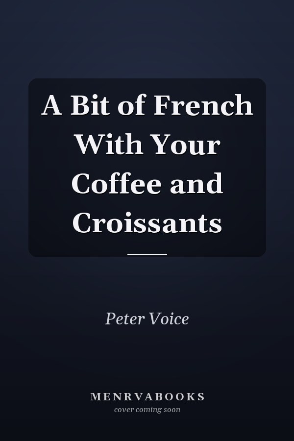 A Bit of French With Your Coffee and Croissants