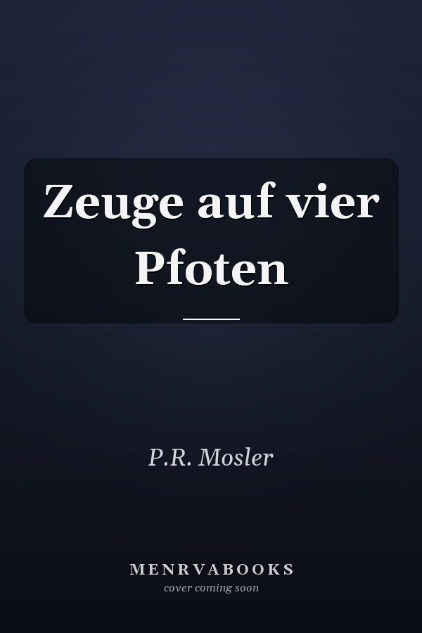 Zeuge auf vier Pfoten
