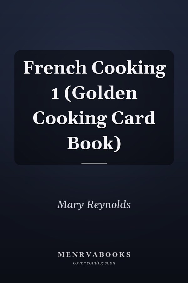 French Cooking 1 (Golden Cooking Card Book)