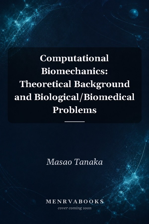Computational Biomechanics: Theoretical Background and Biological/Biomedical Problems