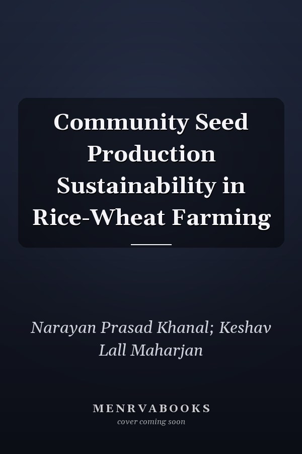 Community Seed Production Sustainability in Rice-Wheat Farming