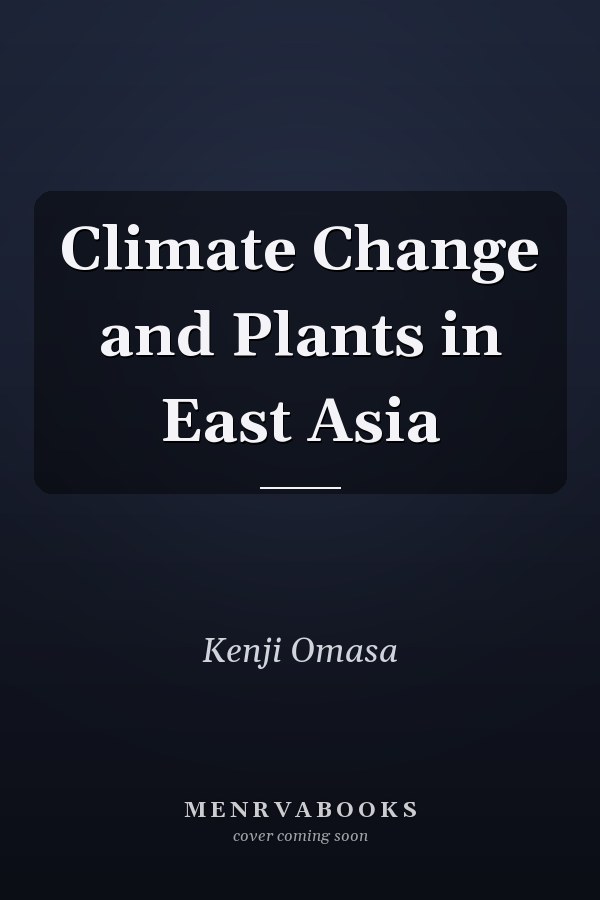 Climate Change and Plants in East Asia