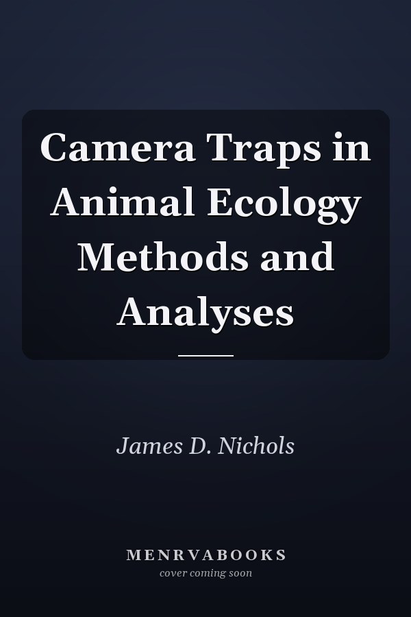 Camera Traps in Animal Ecology Methods and Analyses