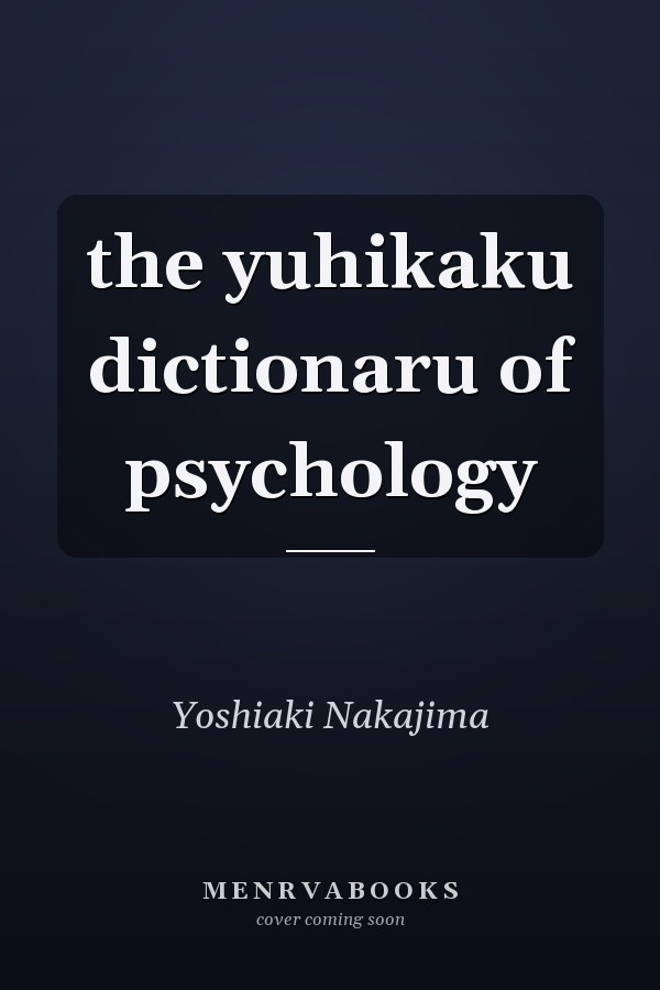 the yuhikaku dictionaru of psychology
