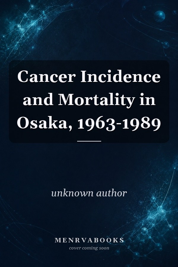 Cancer Incidence and Mortality in Osaka, 1963-1989