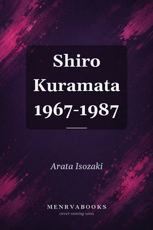 Shiro Kuramata 1967-1987