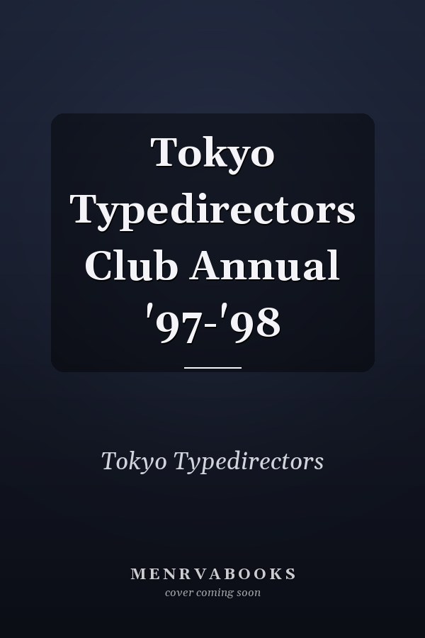 Tokyo Typedirectors Club Annual '97-'98