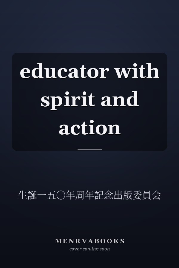  educator with spirit and action