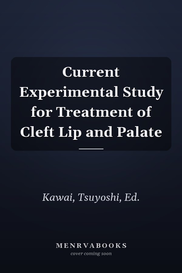 Current Experimental Study for Treatment of Cleft Lip and Palate
