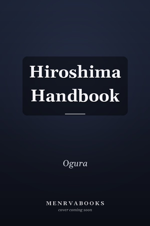 Hiroshima Handbook