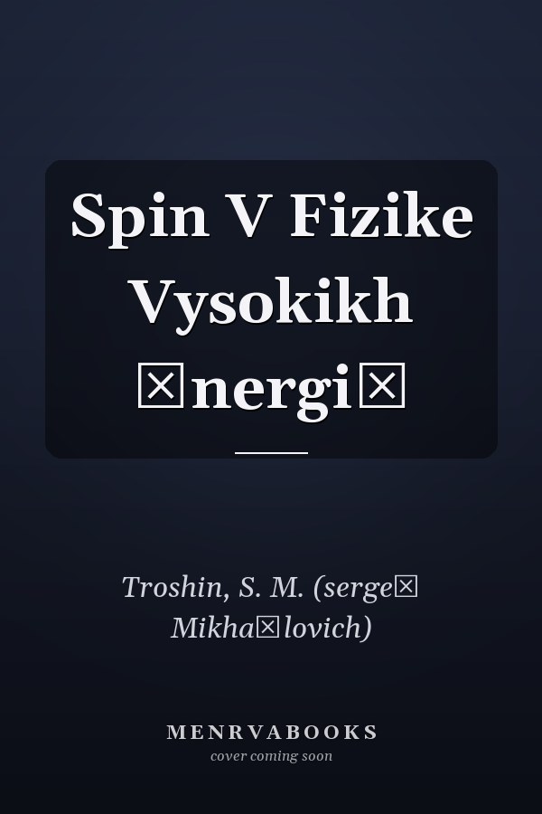 Spin V Fizike Vysokikh Ėnergiĭ