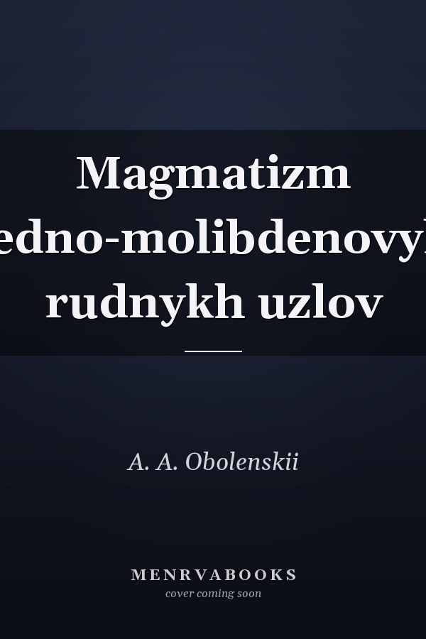 Magmatizm medno-molibdenovykh rudnykh uzlov