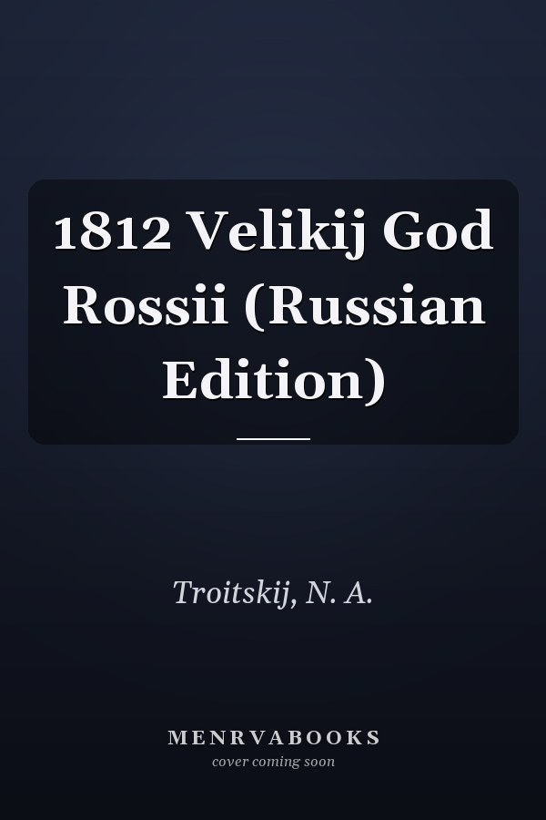 1812 Velikij God Rossii (Russian Edition)