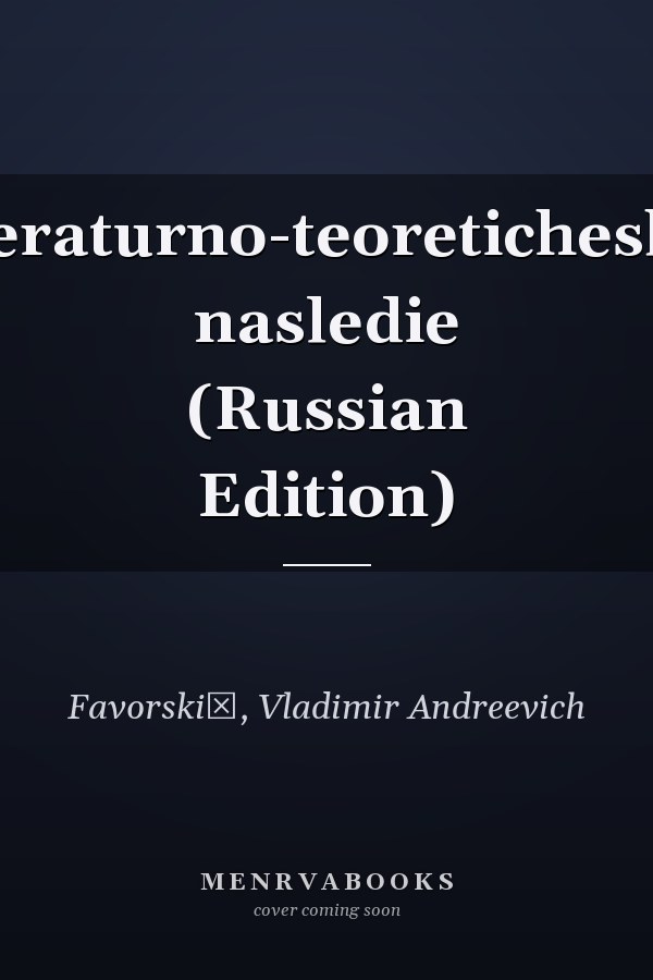 Literaturno-teoreticheskoe nasledie (Russian Edition)