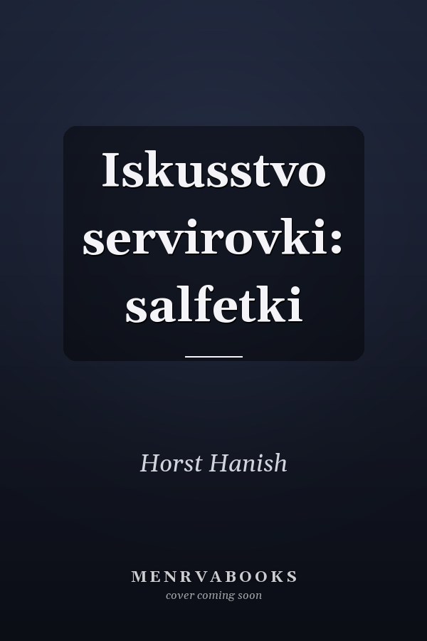 Iskusstvo servirovki: salfetki