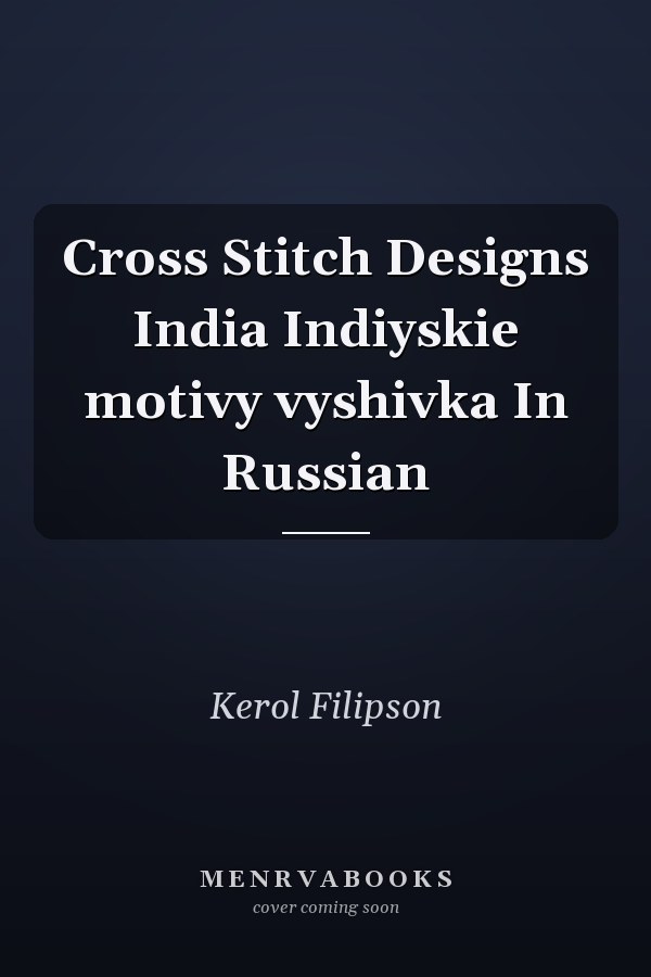 Cross Stitch Designs India Indiyskie motivy vyshivka In Russian
