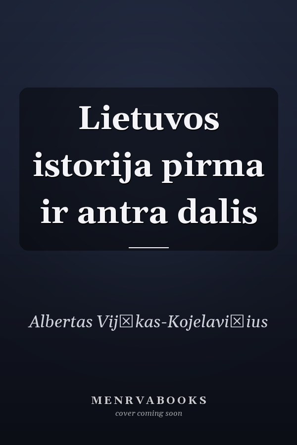 Lietuvos istorija pirma ir antra dalis