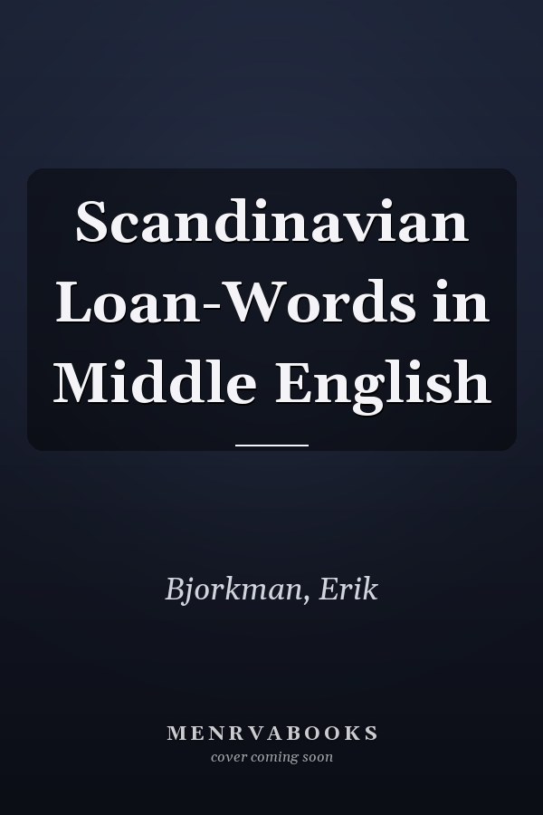 Scandinavian Loan-Words in Middle English