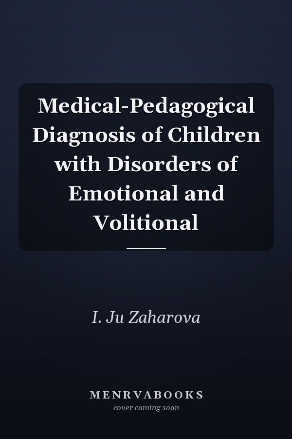 Medical-Pedagogical Diagnosis of Children with Disorders of Emotional and Volitional