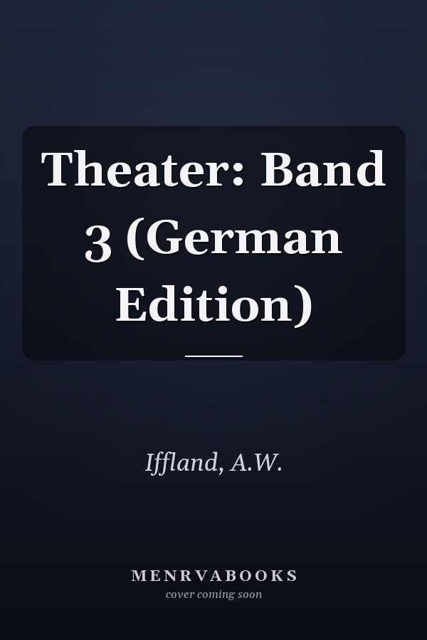 Theater: Band 3 (German Edition)