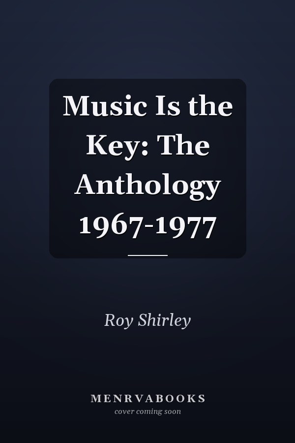 Music Is the Key: The Anthology 1967-1977