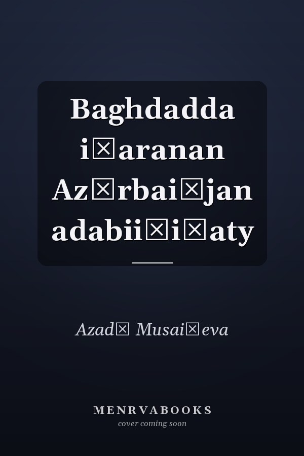 Baghdadda i̐aranan Azărbai̐jan adabii̐i̐aty