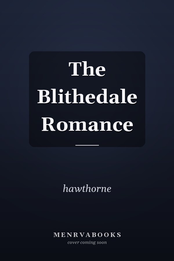 The Blithedale Romance