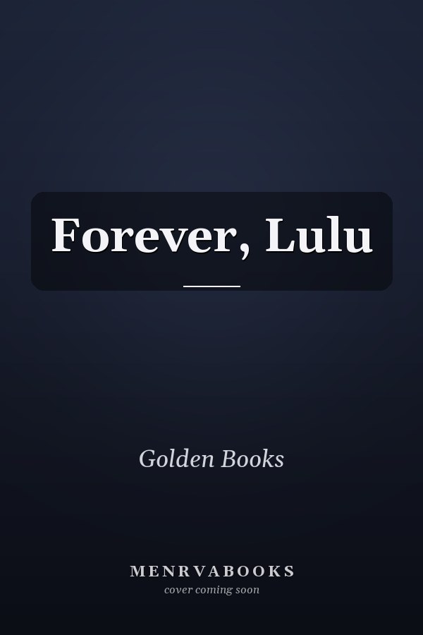 Forever, Lulu