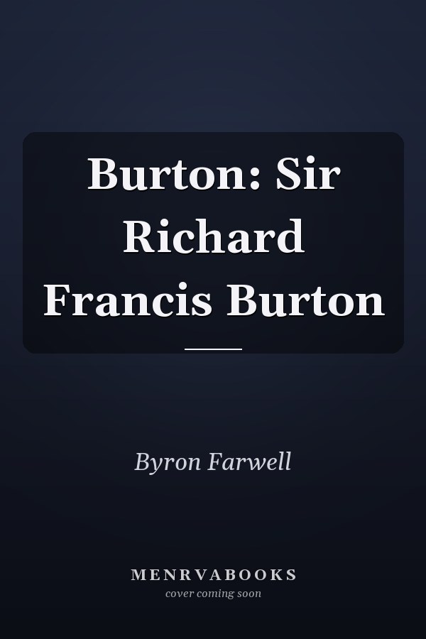 Burton: Sir Richard Francis Burton