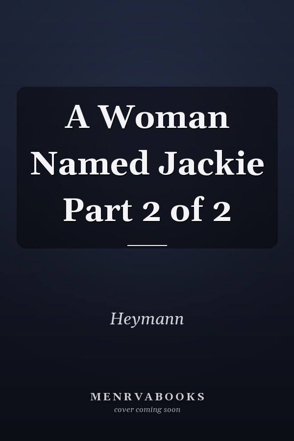 A Woman Named Jackie Part 2 of 2