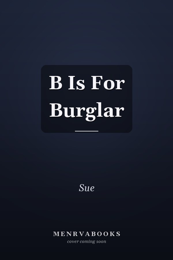B Is For Burglar