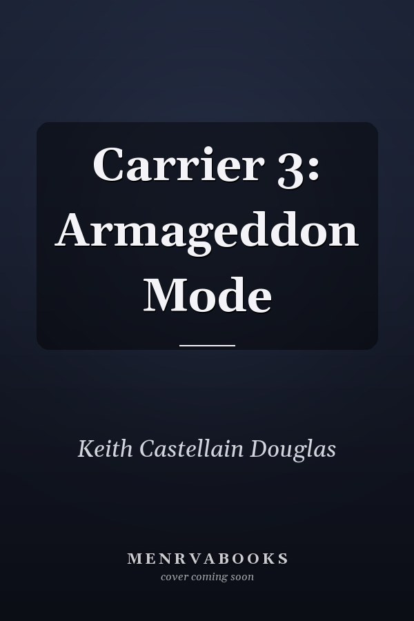 Carrier 3: Armageddon Mode