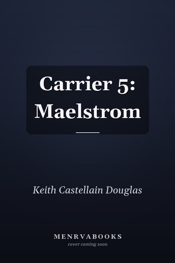 Carrier 5: Maelstrom