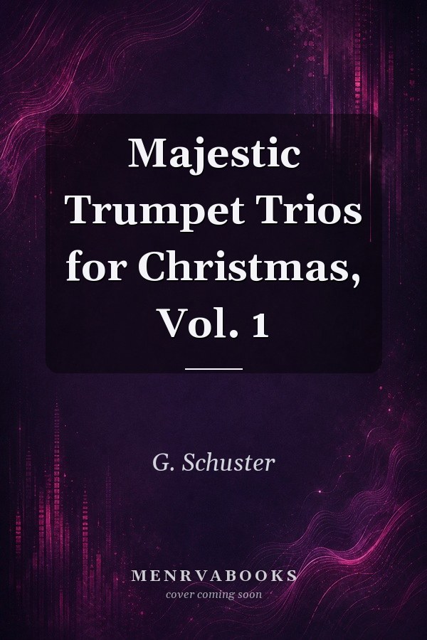 Majestic Trumpet Trios for Christmas, Vol. 1